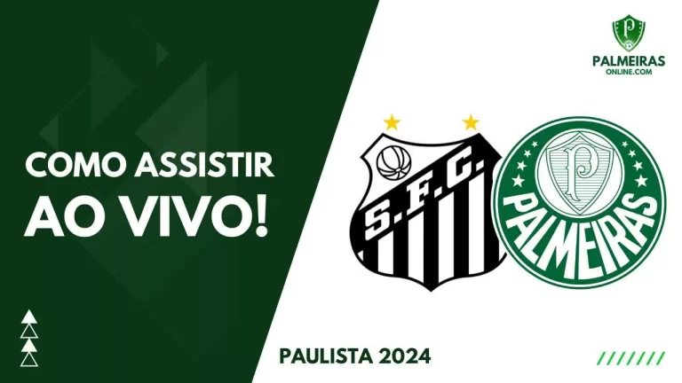 palmeiras-ao-vivo!-veja-onde-assistir-ao-jogo-contra-o-santos-pela-partida-de-ida-da-final-do-paulistao-2024